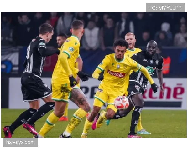 南特强势延续连胜势头，近期关键战表现抢眼