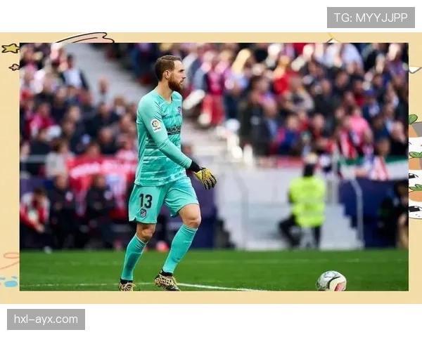 奥布拉克与库尔图瓦门将之争引热议，顶级表现成焦点