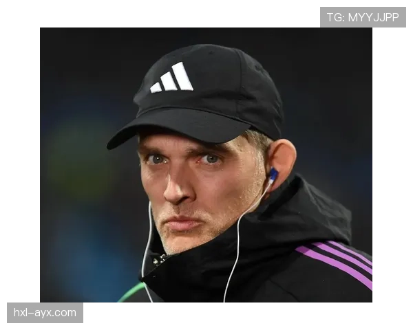 图赫尔战术体系适配拜仁近期表现稳健